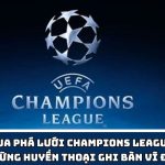 Vua Phá Lưới Champions League